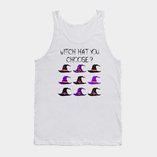 Witch Hat You Choose ? Tank Top